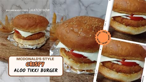 McDonald S Jaisa Burger Gharpe CRISPY Aloo Tikki Burger McDonald S