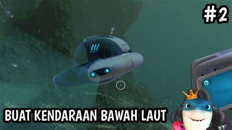 Buat Kendaraan Bawah Laut Subnautica Part 2 YouTube