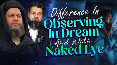 Difference In Observing With The Naked Eye Vs In Dreams ART OF