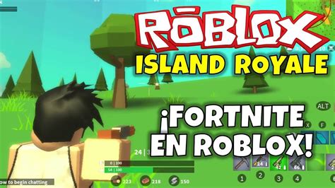 ¡FORTNITE EN ROBLOX! ISLAND ROYALE. - YouTube