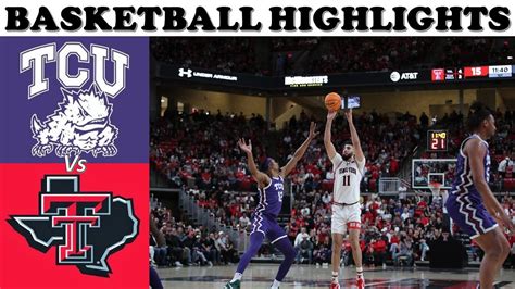 TCU Vs Texas Tech Basketball Highlights NARROW ESCAPE YouTube