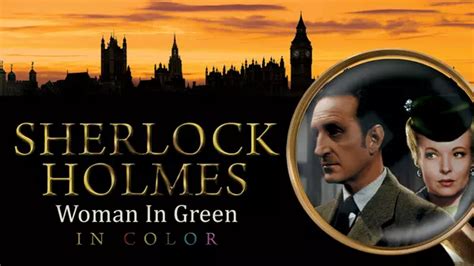 Sherlock Holmes The Woman In Green In Color Xumo Play