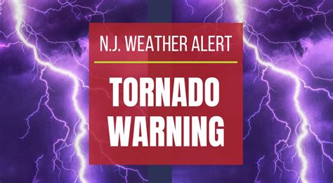 N J Weather Tornado Warning Issued In South Jersey As Strong