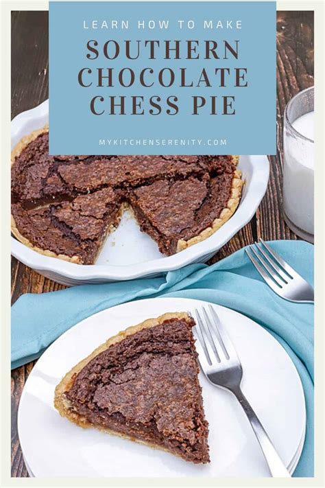 Easy Chocolate Chess Pie My Kitchen Serenity