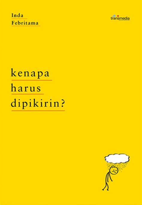 Jual Buku Kenapa Harus Dipikirin Karya Inda Febritama Toko Buku