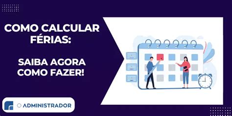 Como Calcular F Rias Saiba Agora Como Fazer O Administrador