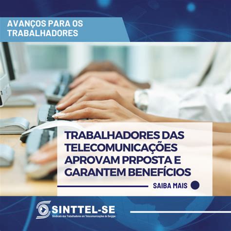 Trabalhadores das telecomunicações aprovam proposta e garantem