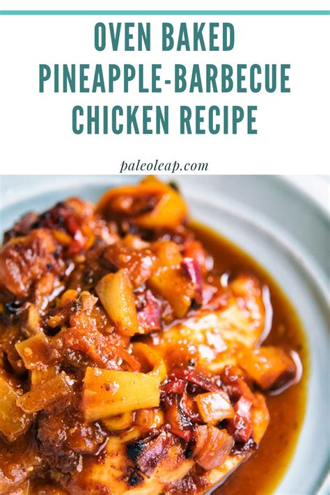 Oven Baked Pineapple Barbecue Chicken Recipe Paleo Leap