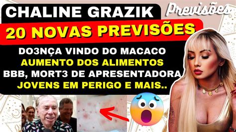 Chaline Grazik Faz Novas Previs Es Para O Brasil E O Mundo