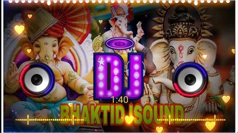 Deva Shree Ganesha Dj Remix Ganpati Special Song Bhakti Dj