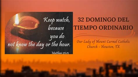 32 Domingo Del Tiempo Ordinario Houston TX 2 YouTube