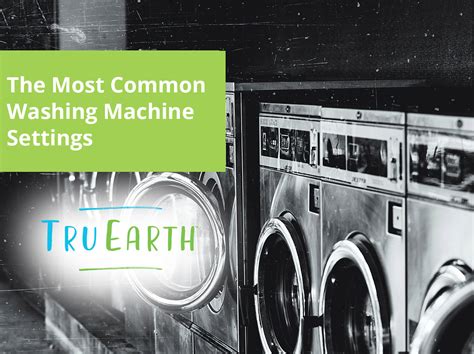 The Most Common Washing Machine Settings – Tru Earth US