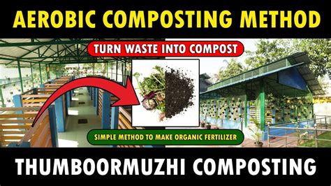 Thumboormuzhi Aerobic Composting Unit How To Make Compost At Home