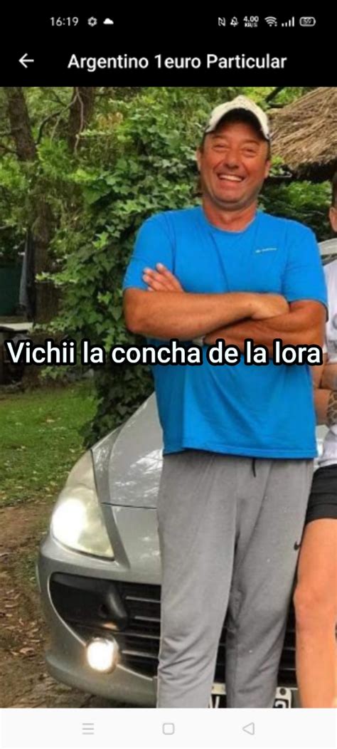 Vichii La Concha De La Lora Generador Memes