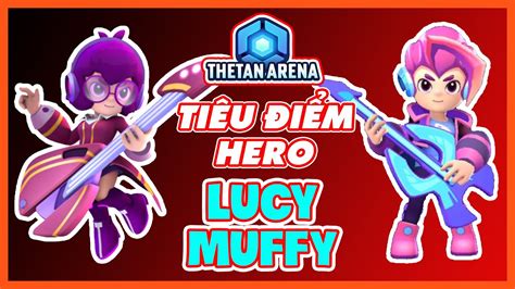 Nft Games Lucy Muffy Thetan Arena Kinh Nghi M Gameplay Youtube