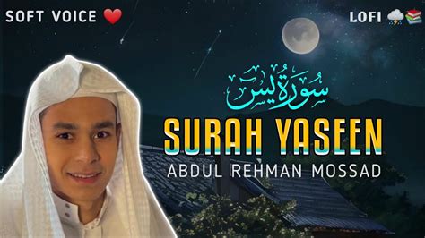 Surah Yaseen Yasin Beautiful Voice Relaxing Quran Abdul Rehman