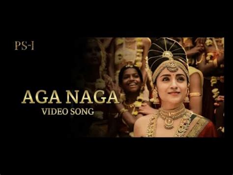 AGA NAGA Video Song From PS1 AR Rahman Maniratnam Cinemaistic