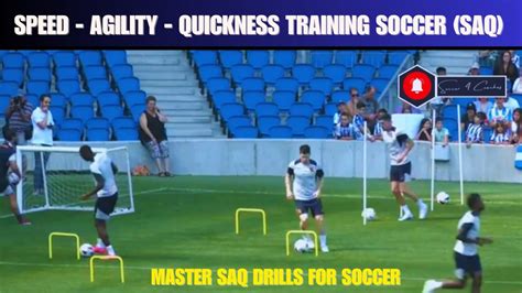 Speed Agility Quickness Training Soccer Saq Master Saq Drills