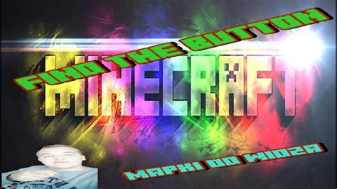 Minecraft Mapki Od Widz W Find The Button Youtube