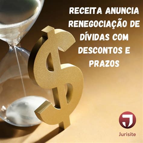 Jurisite Receita anuncia renegociação de dívidas