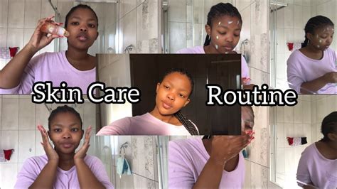 Skincare Routine South African Youtuber Skincareroutine Youtube