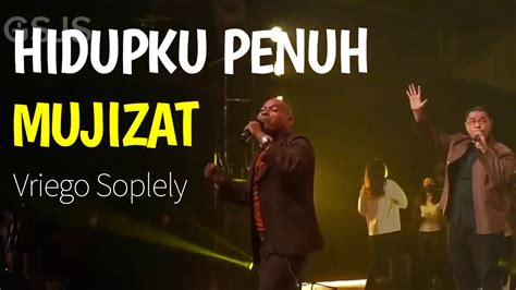 Hidupku Penuh Mujizat NDC Worship By Vriego Soplely GSJS Pakuwon