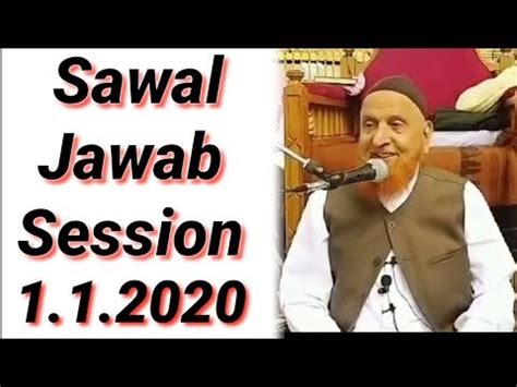 1 January 2020 Sawal Jawab Session By Moulana Shaikh Makki Sahab