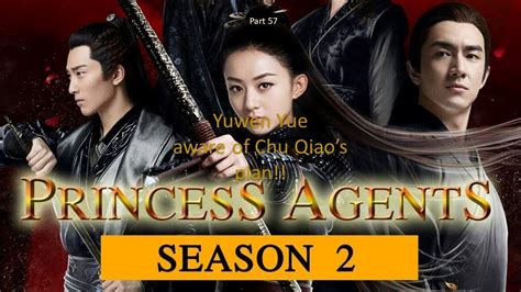 Princess Agents Season 2 Part 57 Yuwen Yue Aware Of Chu Qiaos Plan