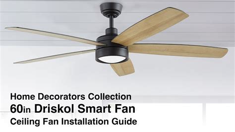 How To Install The Driskol Smart Ceiling Fan By Home Decorators