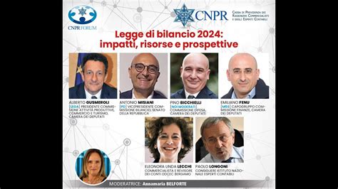 CNPR Forum Legge Di Bilancio 2024 Impatti Risorse E Prospettive