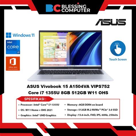 Jual ASUS Vivobook 15 A1504VA VIPS752 Core I7 1355U 8GB 512GB W11 OHS