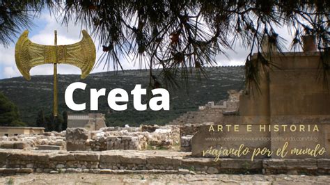 Creta Cultura Minoica En El MediterrÁneo Arte E Historia Viajando Por