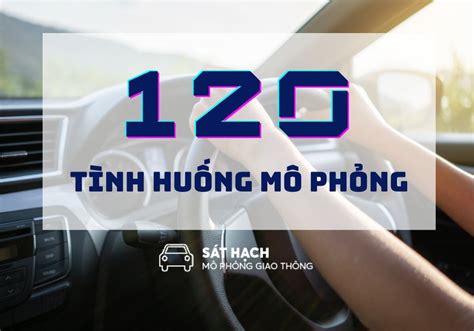 THI SÁT HẠCH MÔ PHỎNG Luyện thi sát hạch mô phỏng tình huống giao thông