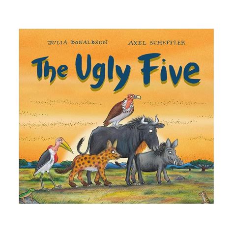 The Ugly Five by Julia Donaldson