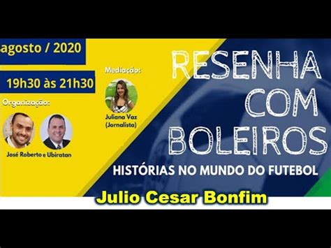 Julio Cesar Bonfim Resenha Boleiros YouTube