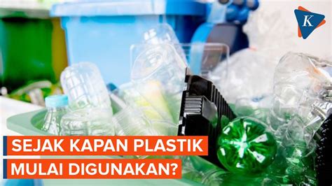 Banyak Digunakan Meski Berdampak Ke Lingkungan Ini Sejarah Plastik