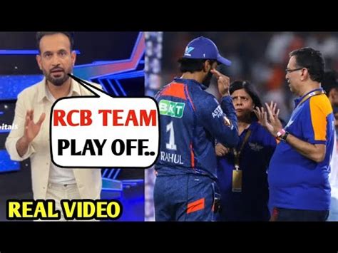 Irfan Pathan React On Kl Rahul After Lsg Owner Behaving Wrong With