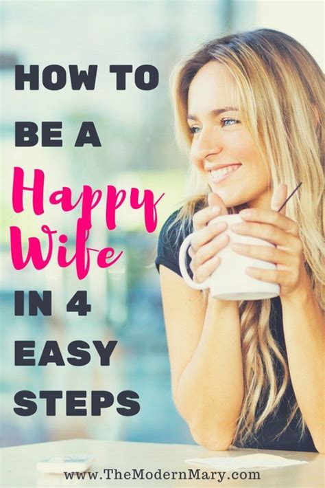 How To Be A Happy Wife In 4 Easy Steps The Modern Mary Happy Wife