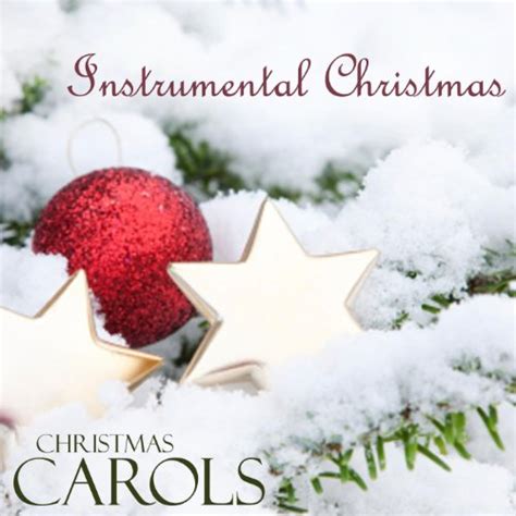 Play Instrumental Christmas Carols - Piano Music For Christmas by Piano ...