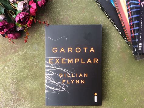 Garota Exemplar Pdf - Garota Exemplar - Gillian Flynn - Conjunto da Obra