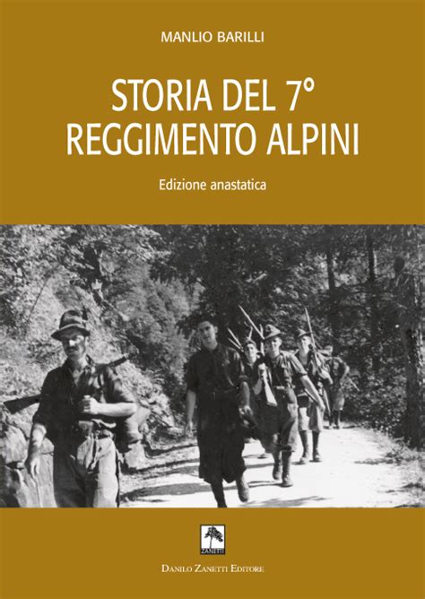 Storia Del 7 Reggimento Alpini Dbs Zanetti