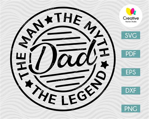 Dad The Man The Myth The Legend SVG Creative Vector Studio