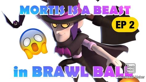 “how To Brawl Ball With Mortis” Ep2 Youtube