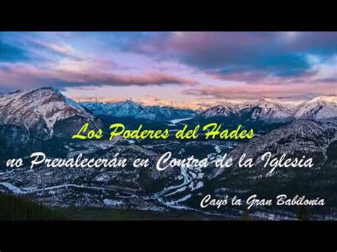 14 Los Poderes del Hades no Prevalecerán en Contra de la Iglesia