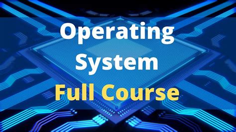 Operating System Full Course Operating System Tutorials For Beginners