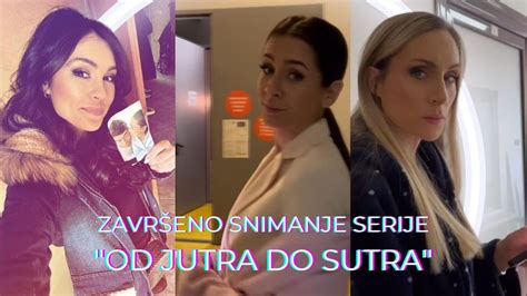 Završeno snimanje serije Od jutra do sutra TVINEMANIA YouTube