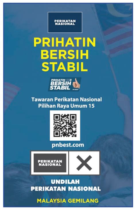 Pn Tawarkan Manifesto Pru Bertemakan Prihatin Bersih Stabil