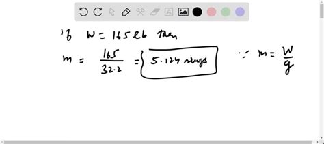 VIDEO Solution Calculate The Weight In Pounds Of An Object Whose Mass