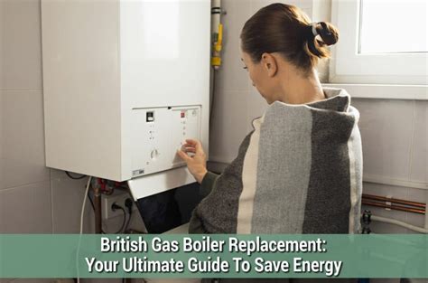 British Gas Boiler Replacement Scheme Explained Eco Energy