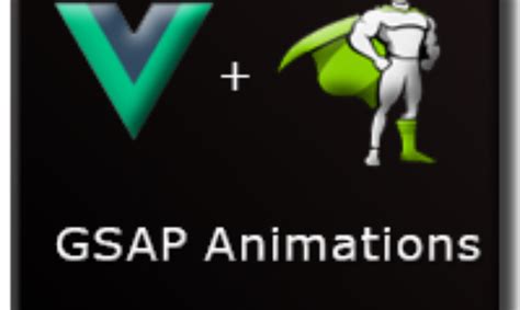 Vuejs Gsap Easily Add Interactivity And Motion To Your Website